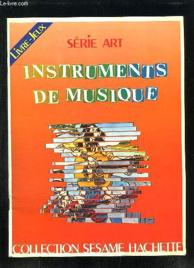 Instruments de Musique. Srie Art - Livre-Jeux.