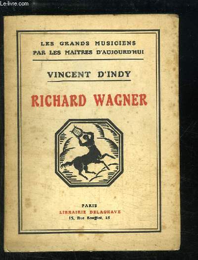 Richard Wagner et son influence sur l'art musical franais.