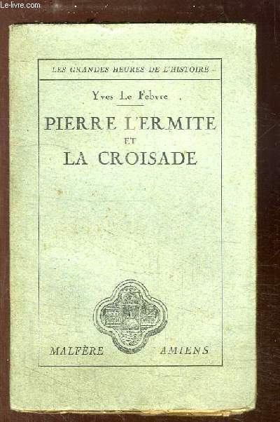 Pierre l'Ermite et la Croisade