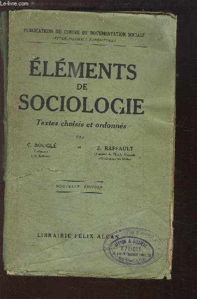 Eléments de Sociologie. Textes choisis et ordonnés.
