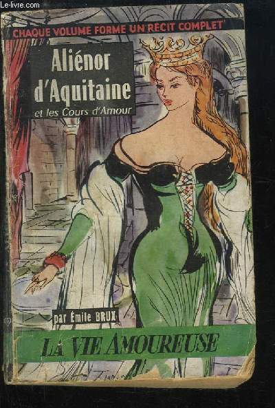 Alinor d'Aquitaine et les Cours d'Amour.