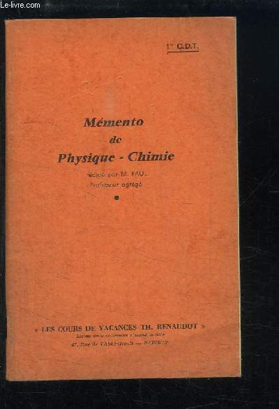 Mmento de Physique - Chimie. Classe de 1re C.D.T.