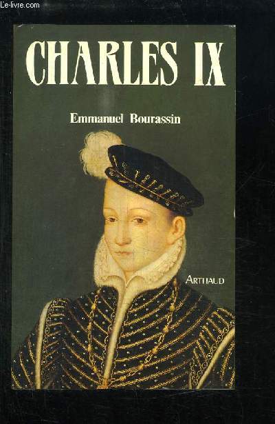 Charles IX - BOURASSIN Emmanuel et JOUBERT Pierre - 1986 - Photo 1/1