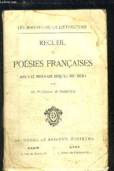 Recueil de Posies Franaises, depuis le Moyen-ge jusqu'au XIXe sicle