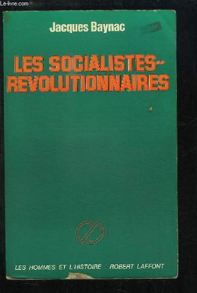 Les Socialistes-Rvolutionnaires, de mars 1881  mars 1917.