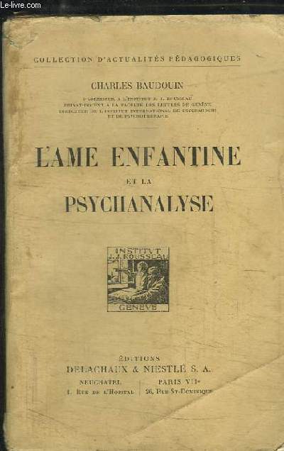 L'me Enfantine et la Psychanalyse.