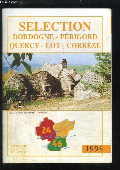 Selection Dordogne - Prigord - Quercy - Lot - Corrze - 1998