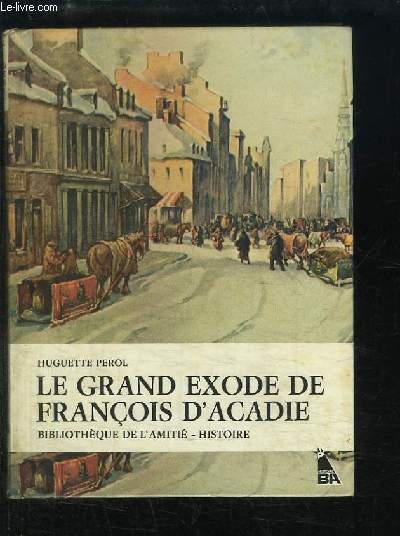 Le grand exode de Franois d'Acadie.