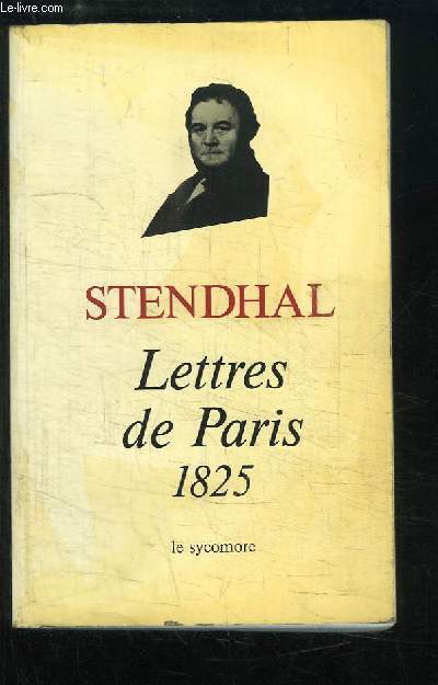 Lettres de Paris, par le petit-fils de Grimm. Chroniques 1825 - 1829, TOME 1