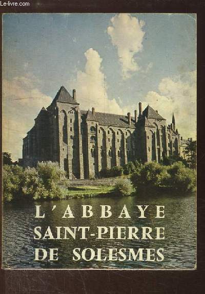 L'Abbaye Saint-Pierre de Solesmes.