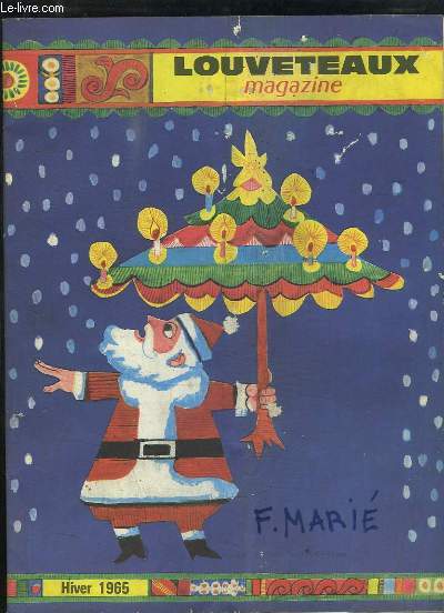 Louveteaux Magazine - Hiver 1965 : Vacances de rve  Clair-Sapin dans les Vosges - Poupes et jouets exotiques ...