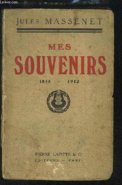 Mes Souvenirs (1848 - 1912)