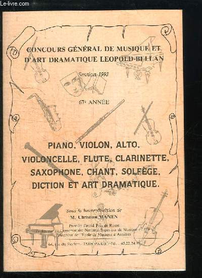 Livret du Concours Gnral de Musique et d'Art Dramatique Lpold-Bellan. Session 1993 - 67me annne.