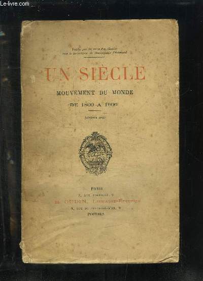 Un Sicle. Mouvement du monde de 1800  1900