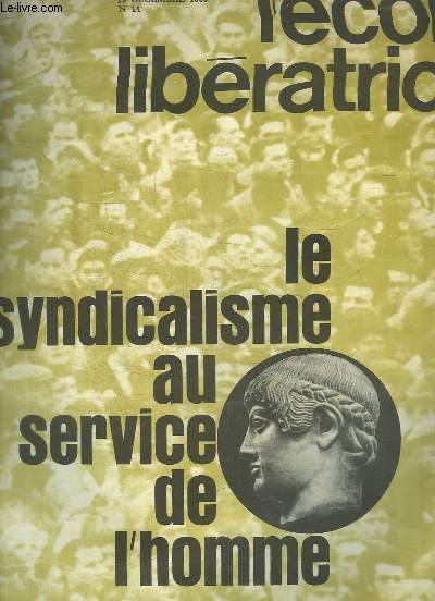 L'cole libratrice N14 : Le syndicalisme au service de l'homme.