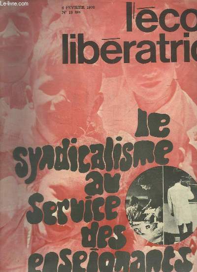 L'cole libratrice N19 bis : Le syndicalisme au service des enseignants