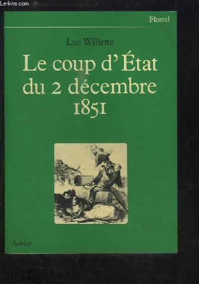 Le coup d''Etat du 2 dcembre 1851. La rsistance rpublicaine au coup d'Etat.