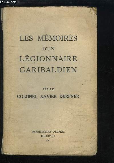 Les Mmoires d'un Lgionnaire Garibaldien.