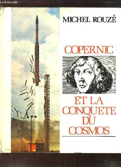 Copernic et la conqute du cosmos.