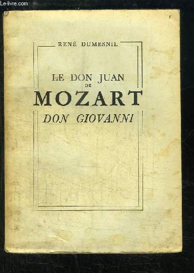 Le Don Juan de Mozart - Don Giovanni.
