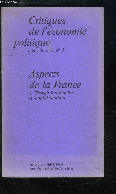 Critiques de l'Economie Politique, nouvelle srie n5 : Aspects de la France, 2e partie : Travail intrimaire et emploi fminin.