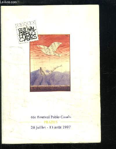 Programme du 46e Festival Pablo Casals - Prades, 26 juillet - 13 aot 1997