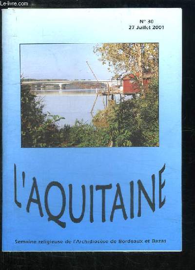 L'Aquitaine N30 : Clbrons la Cration - Chrtiens contre la Prcarit - La Pastorale des Personnes ges.