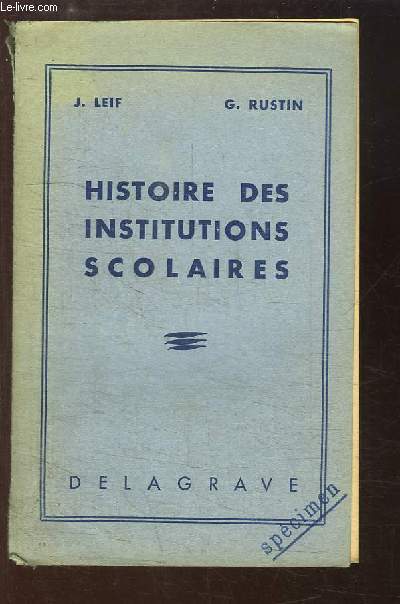 Histoire des Institutions Scolaires.