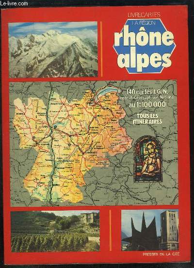 La rgion Rhne-Alpes. Livrecartes.