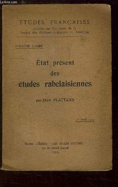 Etat prsent des tudes rabelaisiennes.