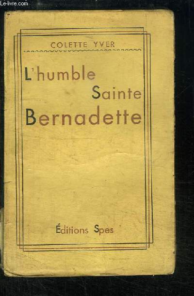 L'Humble Sainte Bernadette.