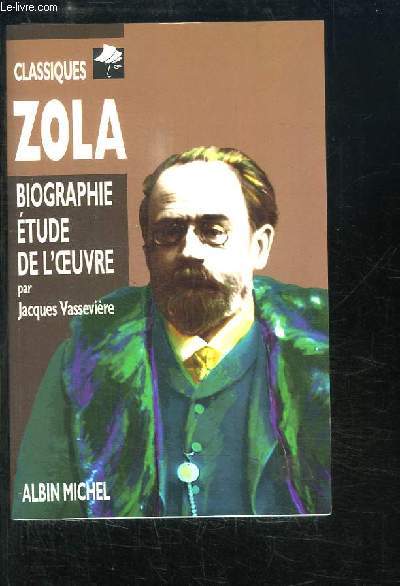 Zola - Biographie de l'oeuvre