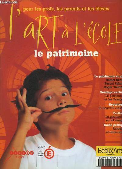 Beaux-Arts Magazine Hors-Srie. L'Art  l'Ecole. Le patrimoine.