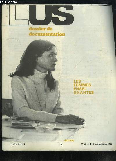L'US - L'Universit Syndicaliste, Dossier de Documentation N4 : Les Femmes Enseignantes.
