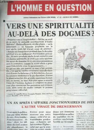 L'Homme en Question N13 : Vers une spiritualit au-del des dogmes ? - Un Chris mtis - Rabelais, Bruno, 2 vies hors du commun - Bernard Besret, la splendeur de la libert ...