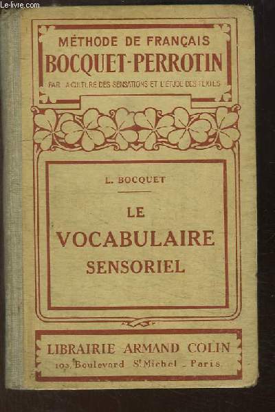 Le Vocabulaire Sensoriel. A l'usage des Cours Elmentaire, Moyen et Suprieur.
