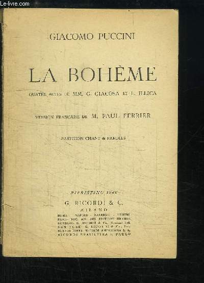 La Bohme. 4 actes de MM. G. Giacosa et L. Illica. Partition Chant et Paroles