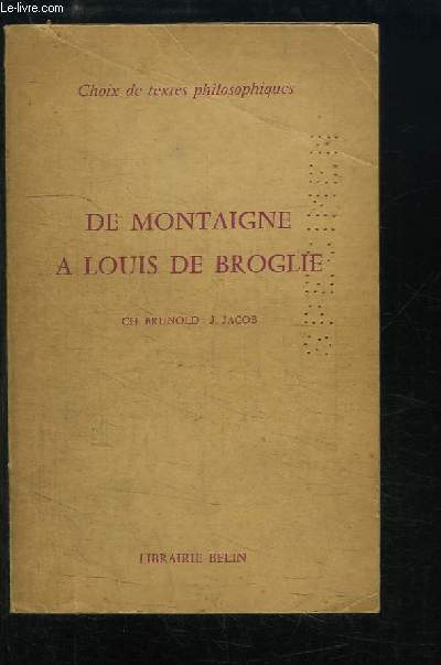 De Montaigne  Louis de Broglie.