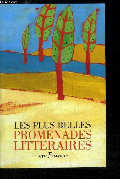 Les plus belles promenades littraires, en France
