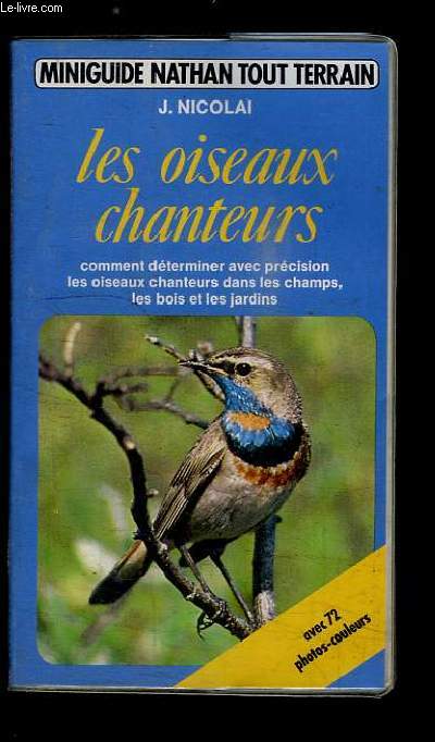 Les oiseaux chanteurs.