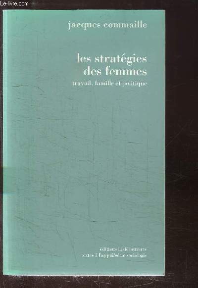 Les stratgies des femmes. Travail, famille et politique.