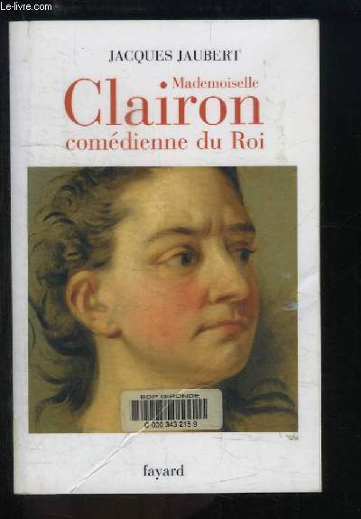 Mademoiselle Clairon, comdienne du Roi