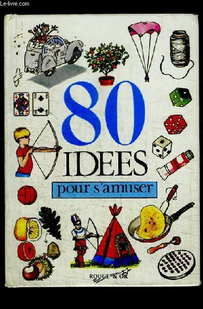 80 ides pour s'amuser