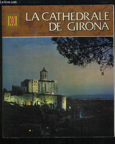 La Cathedrale de Girona.