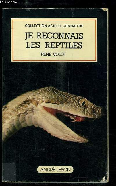 Je reconnais les reptiles.