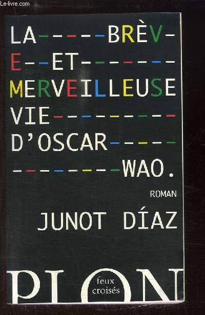 La brve et merveilleuse vie d'Oscar Wao.