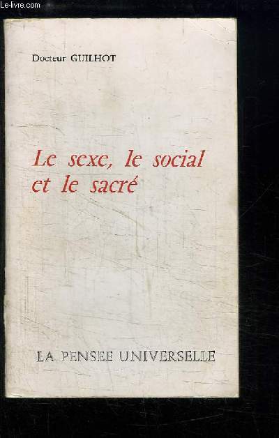 Le sexe, le social et le sacr.