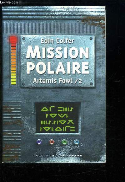 Artemis Fowl TOME 2 : Mission Polaire.
