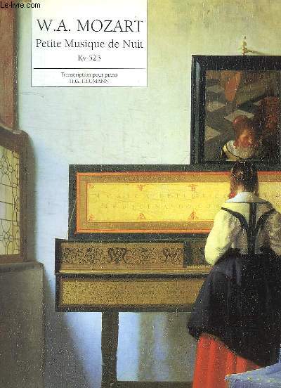 W.A. Mozart. Petite Musique de Nuit - Kv 525. Transcription pour piano.