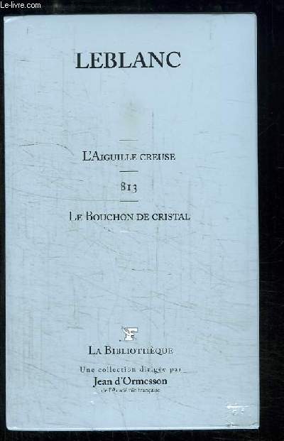L'Aiguille Creuse - 813 - Le Bouchon de Cristal